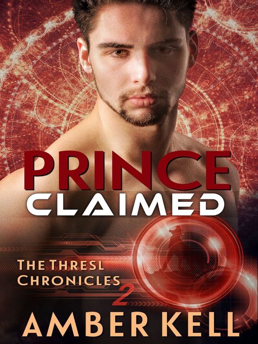 Title details for Prince Claimed by Amber Kell - Available